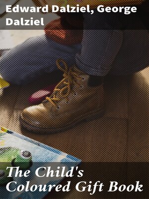 cover image of The Child's Coloured Gift Book